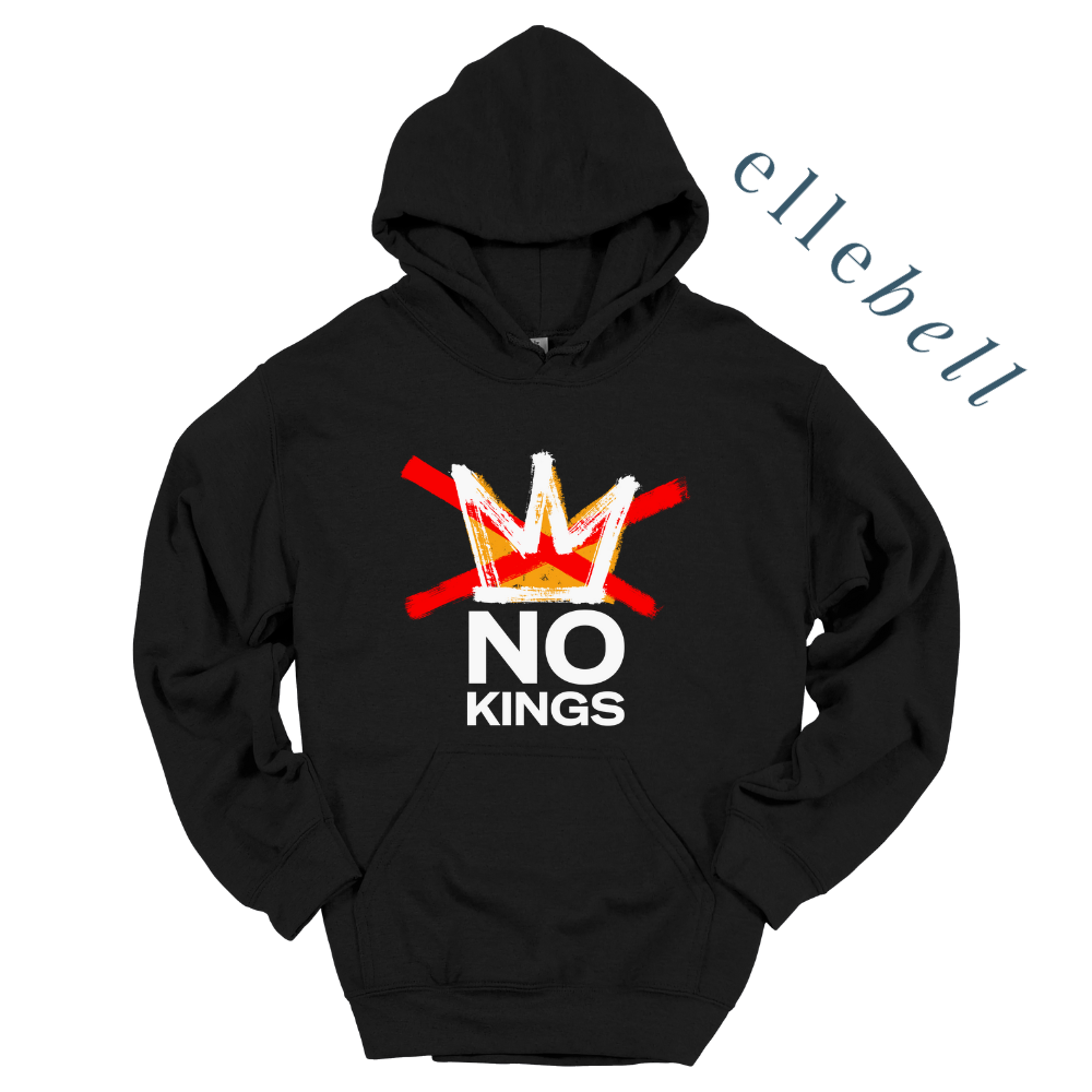 No Kings Hooded Sweatshirt (ships in 3-5 business days)