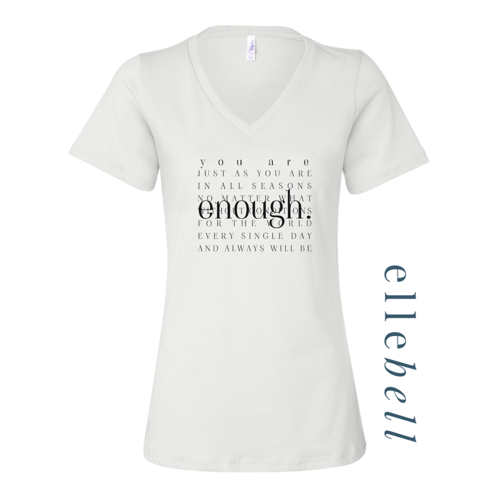 You Are Enough - T-Shirt