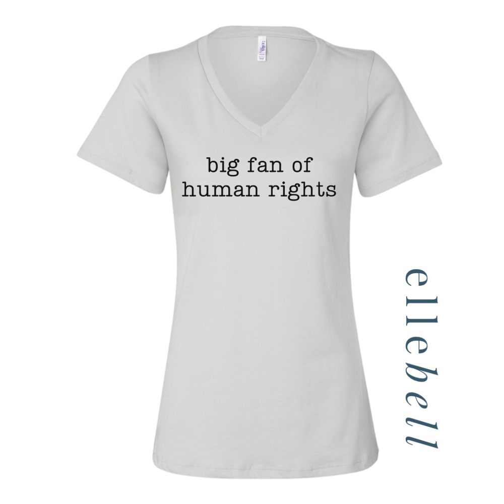 Big Fan of Human Rights - T-shirt