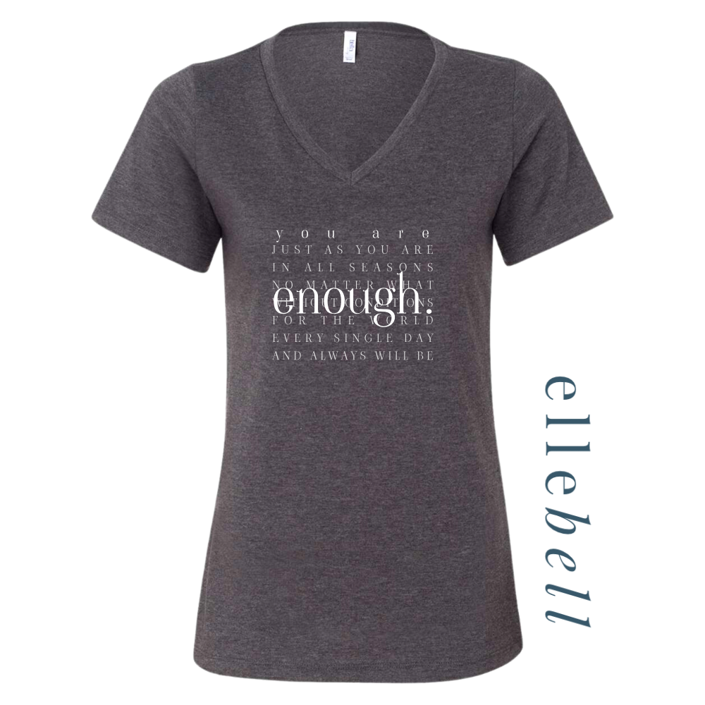 You Are Enough - T-Shirt