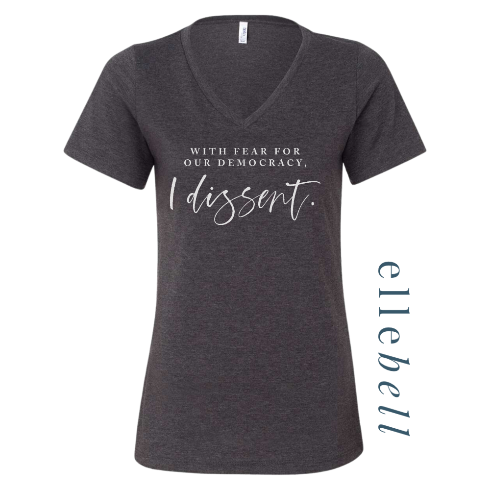 With Fear For Our Democracy I Dissent - T-shirt