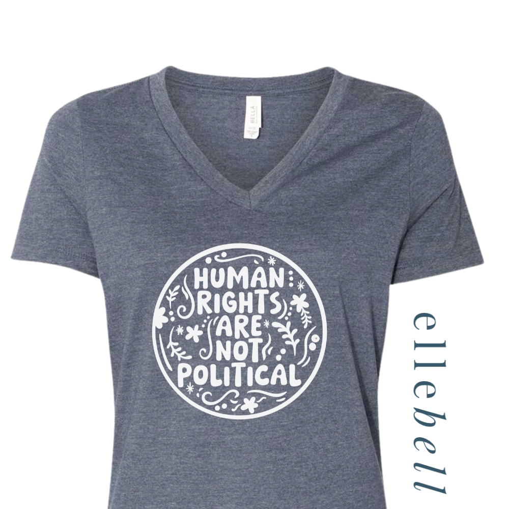Human Rights Are Not Political - T-Shirt