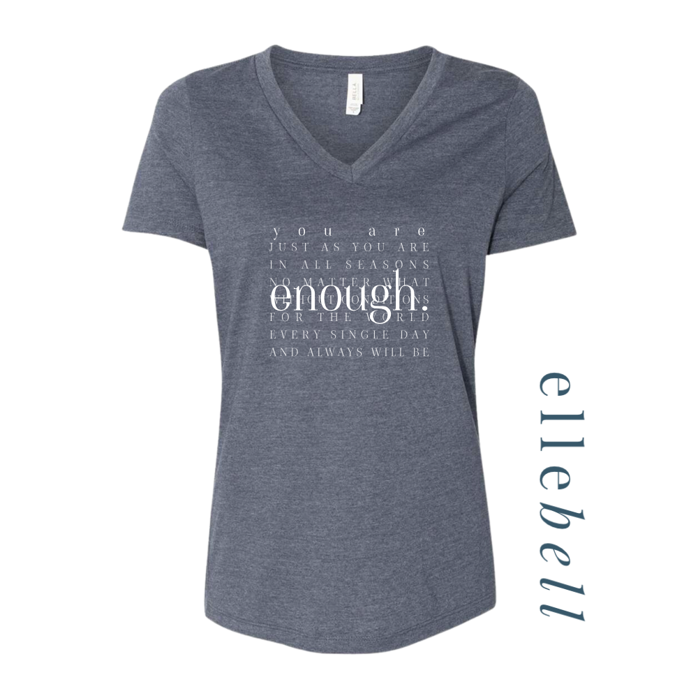 You Are Enough - T-Shirt