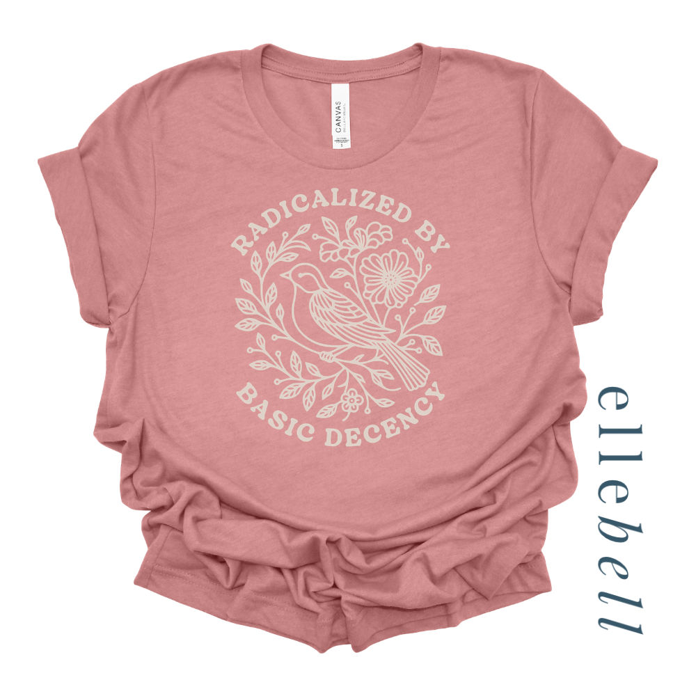 Radicalized By Basic Decency - T-shirt