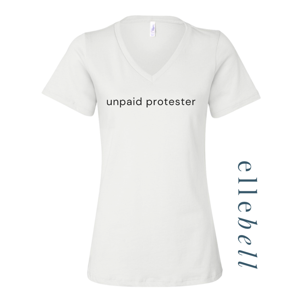 Unpaid Protester - T-shirt