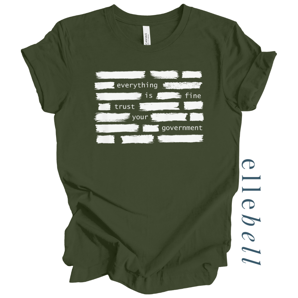 Trust Your Government T-Shirt