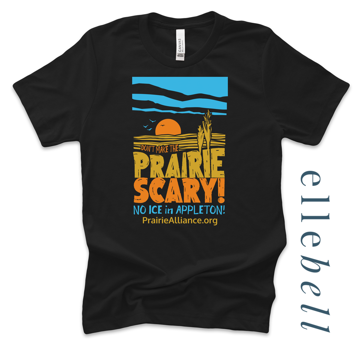 Don't Make The Prairie Scary - T-Shirt