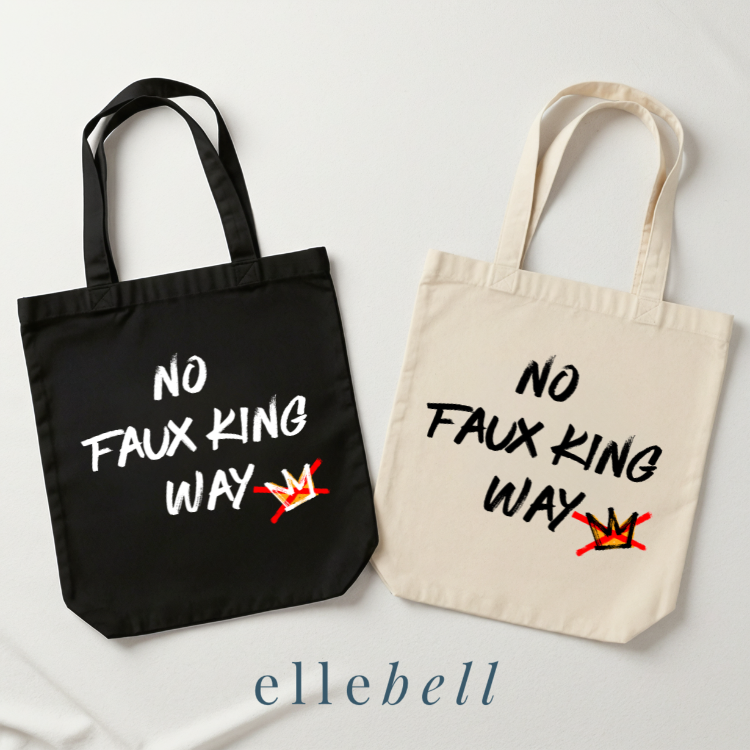 No Faux King Way - Tote Bags