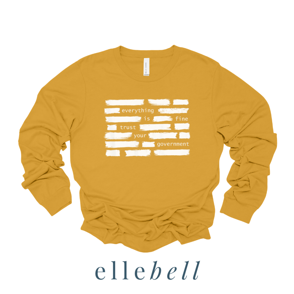Trust Your Government - Long Sleeve Tee