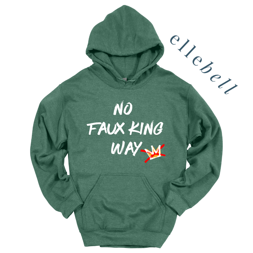 No Faux King Way - Hoodie