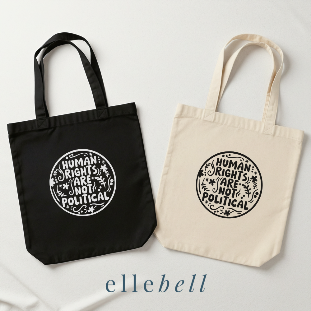 Human Rights Are Not Political - Tote Bag