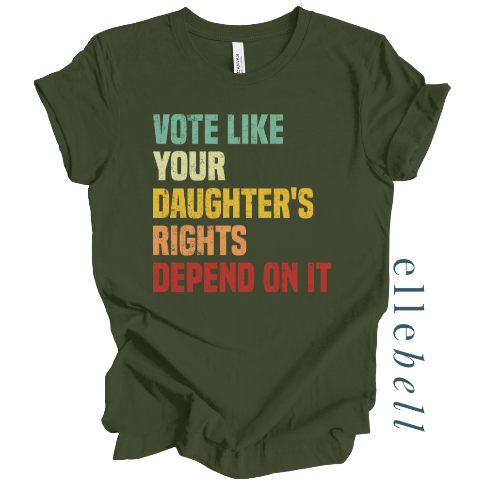 Daughter's Rights - T-Shirt