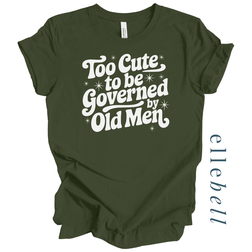 I'm Too Cute T-shirt (ships in 3-5 business days)