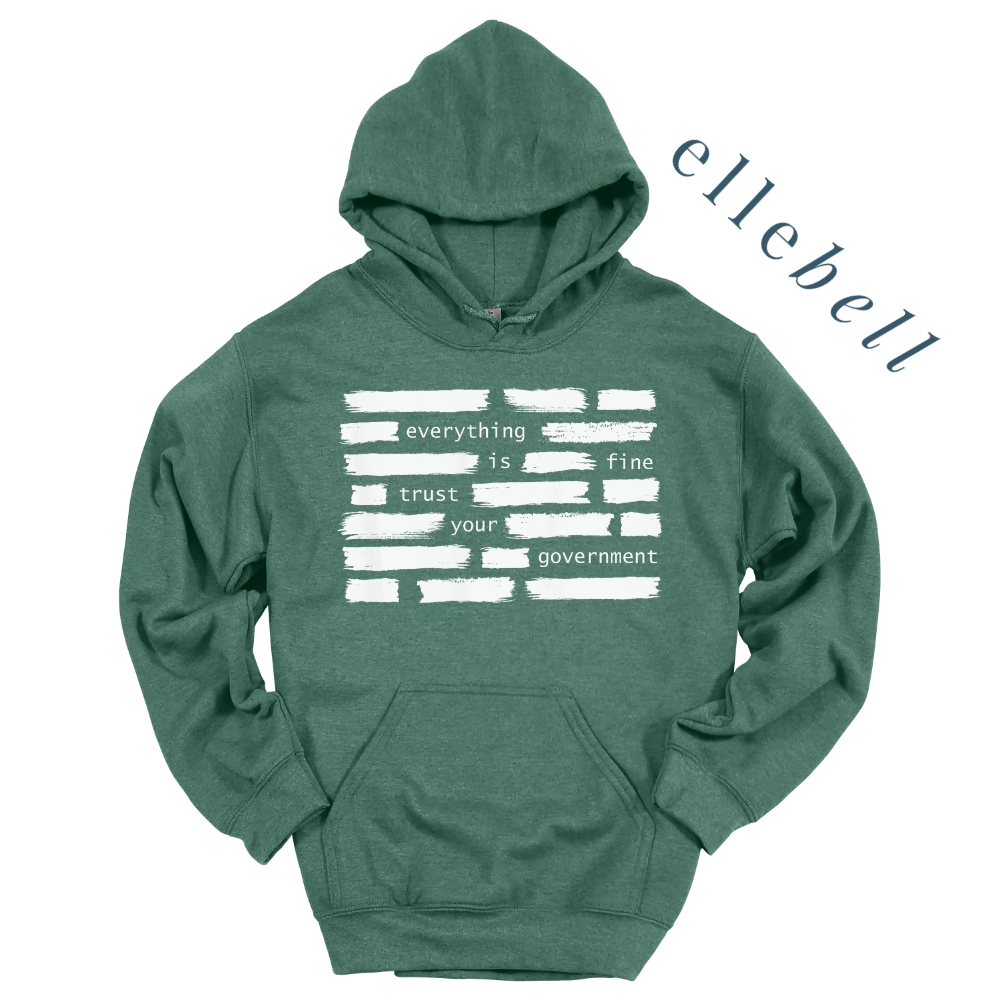 Trust Your Government Hoodie