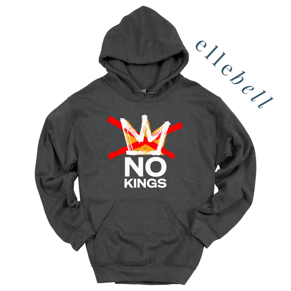 No Kings Hooded Sweatshirt (ships in 3-5 business days)