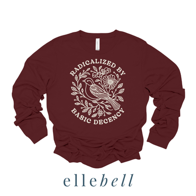 Radicalized By Basic Decency - Long Sleeve Tee