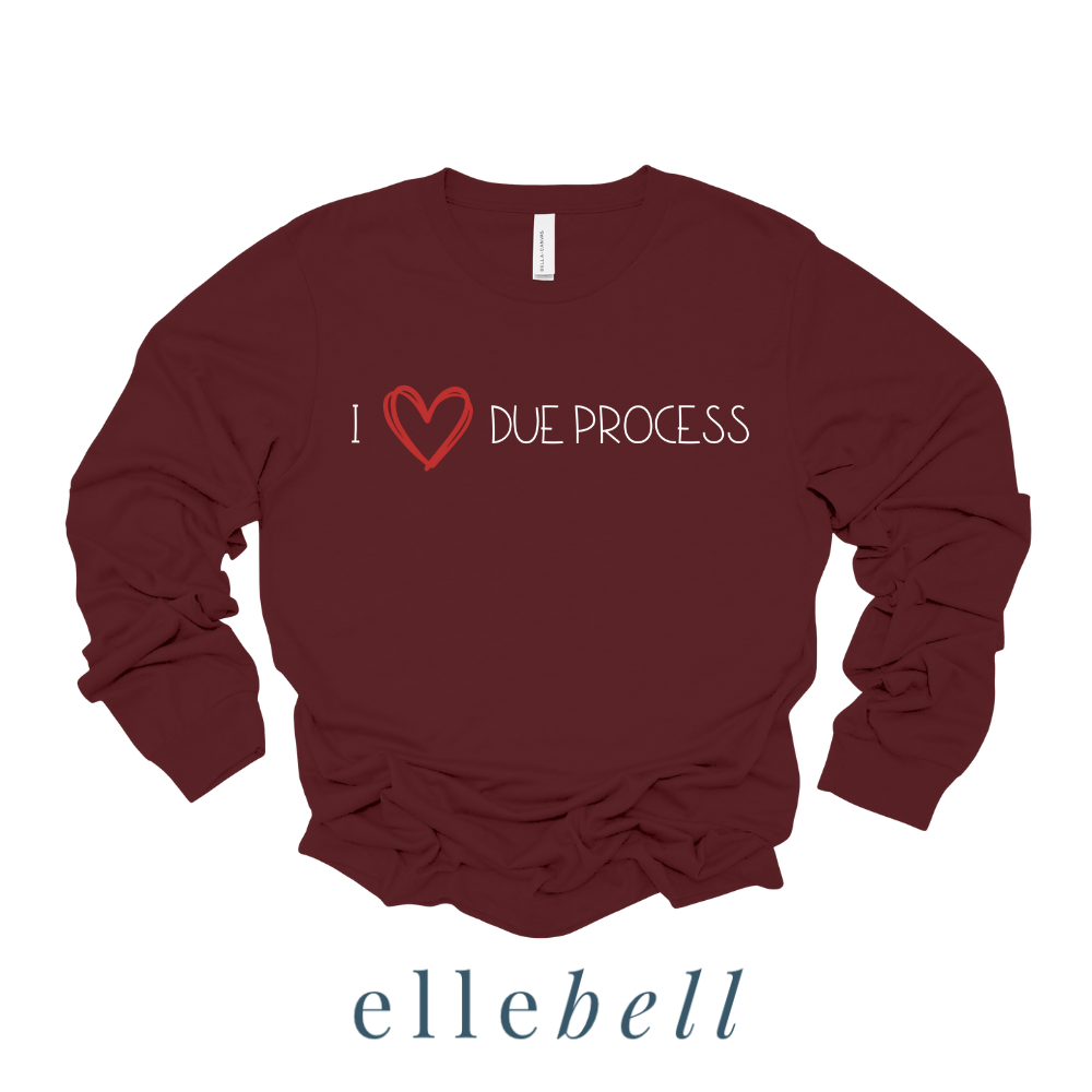 I Heart Due Process - Long Sleeve Tee