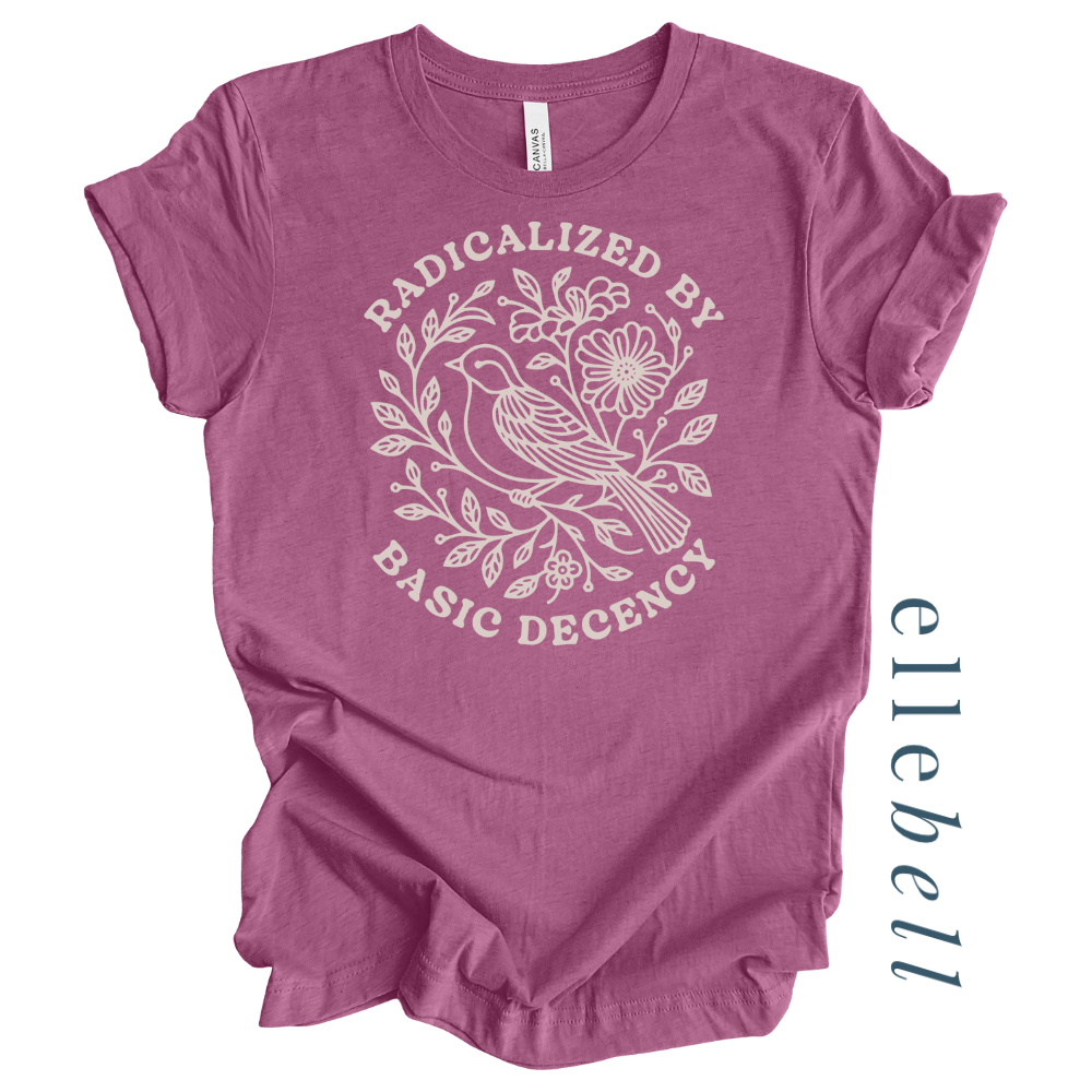 Radicalized by Basic Decency T-shirt (ships in 3-5 business days)