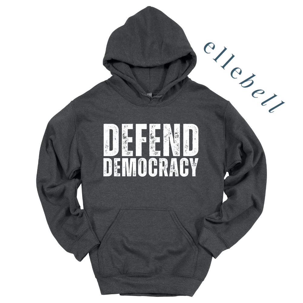 Defend Democracy Hooded Sweatshirt (ships in 3-5 business days)