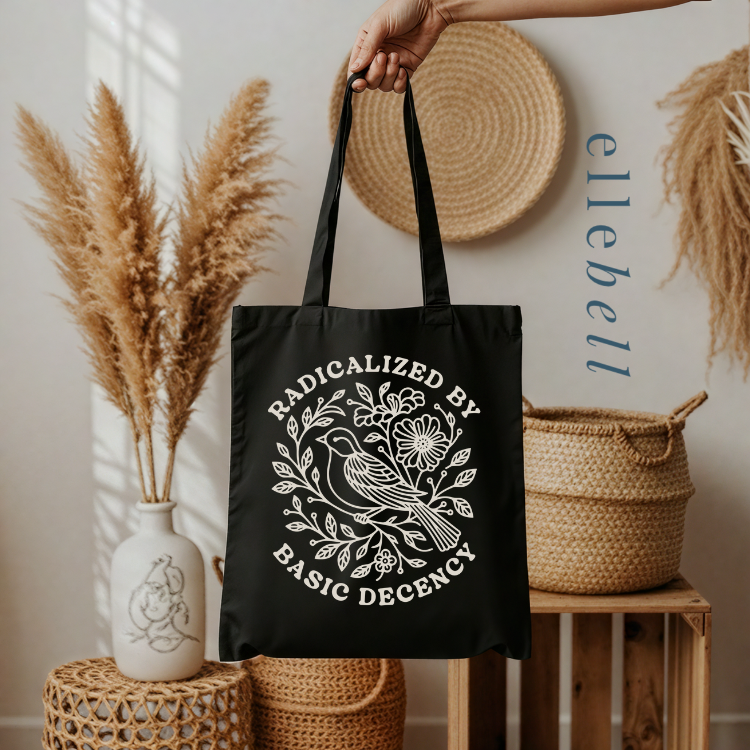Radicalized By Basic Decency - Tote Bags