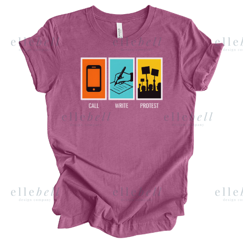 Call Write Protest T-shirt (ships in 3-5 business days)