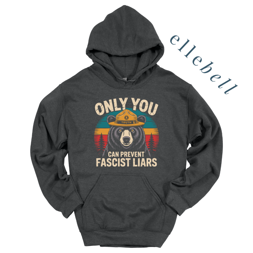 Only You Can Prevent Fascist Liars - Hoodie