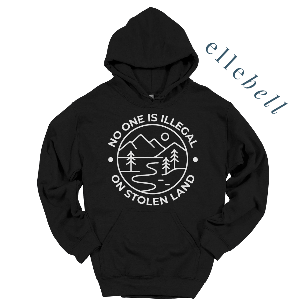 No One Is Illegal On Stolen Land - Hoodie