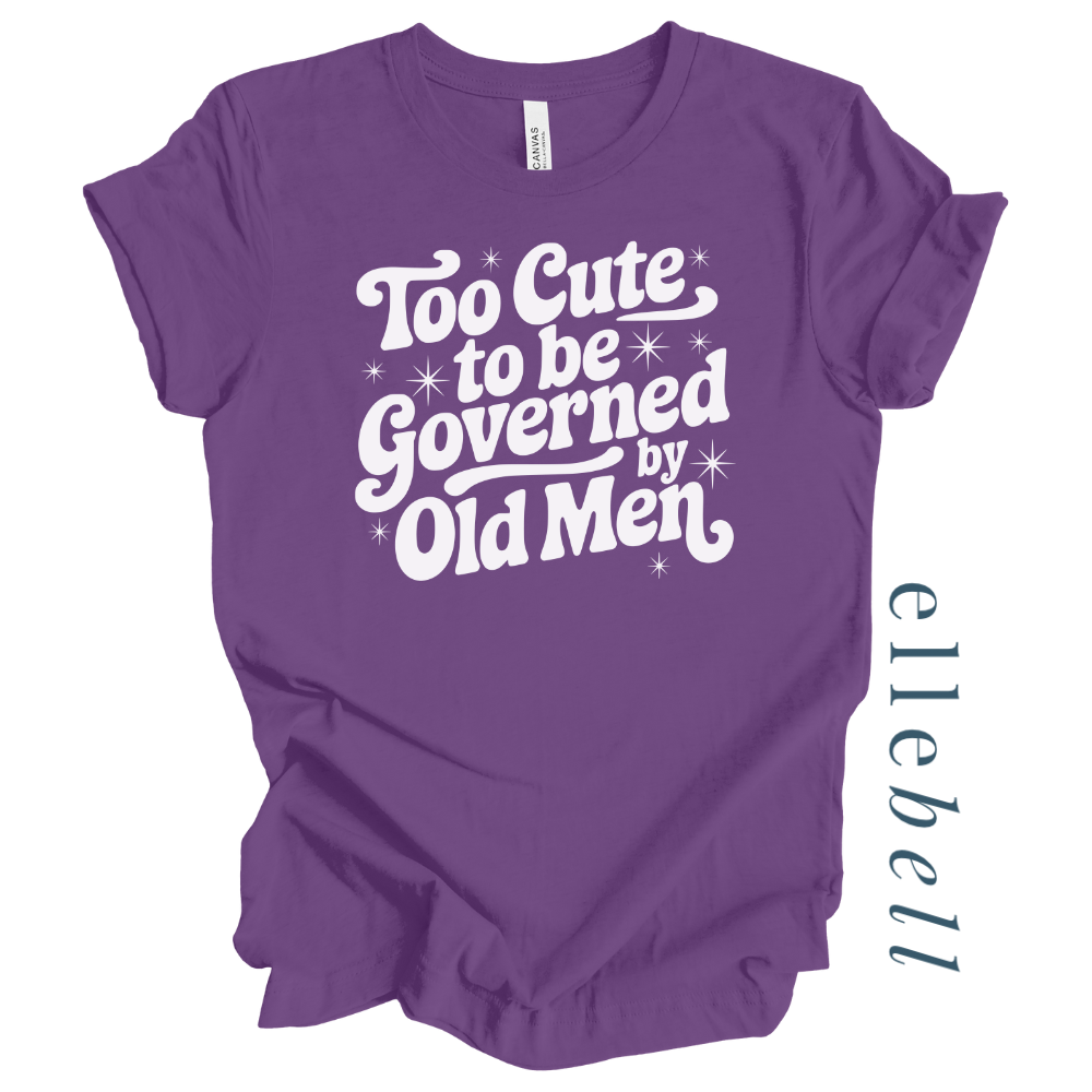I'm Too Cute T-shirt (ships in 3-5 business days)