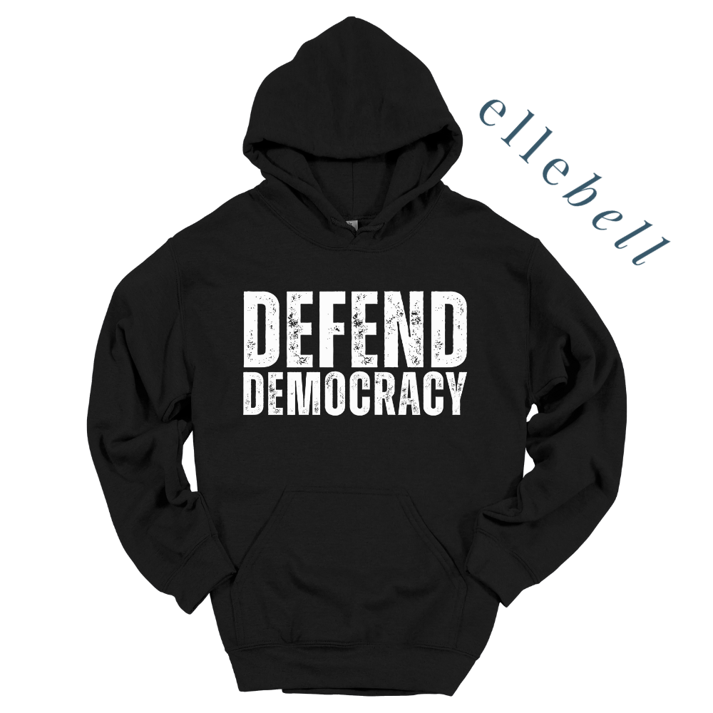 Defend Democracy Hooded Sweatshirt (ships in 3-5 business days)