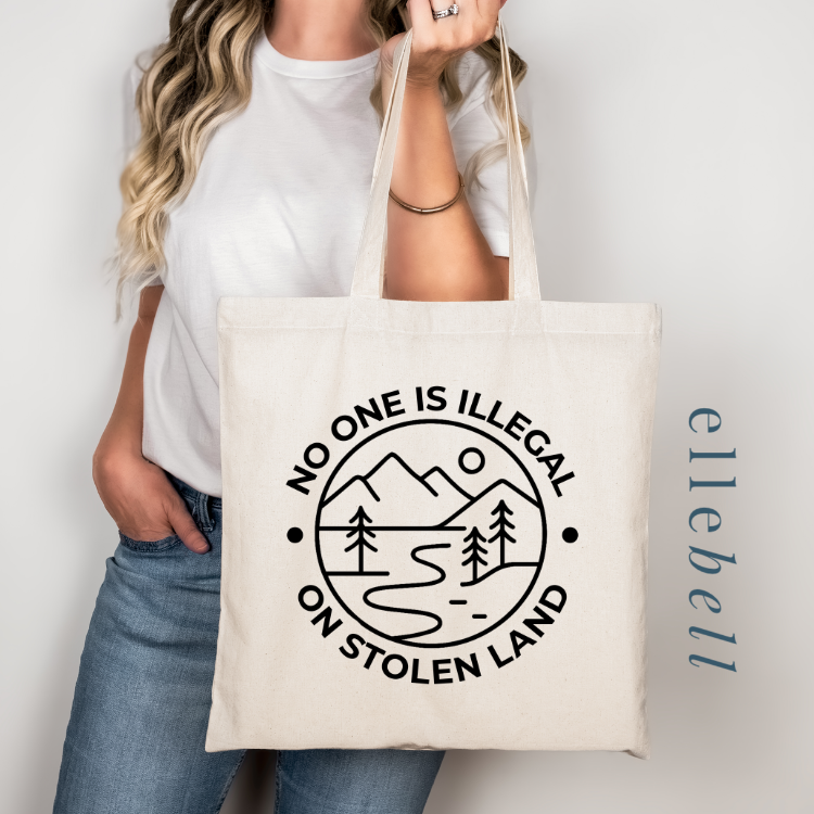 No One Is Illegal On Stolen Land - Tote Bags