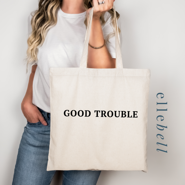 Good Trouble - Tote Bags