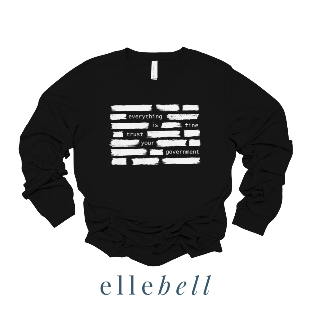 Trust Your Government - Long Sleeve Tee