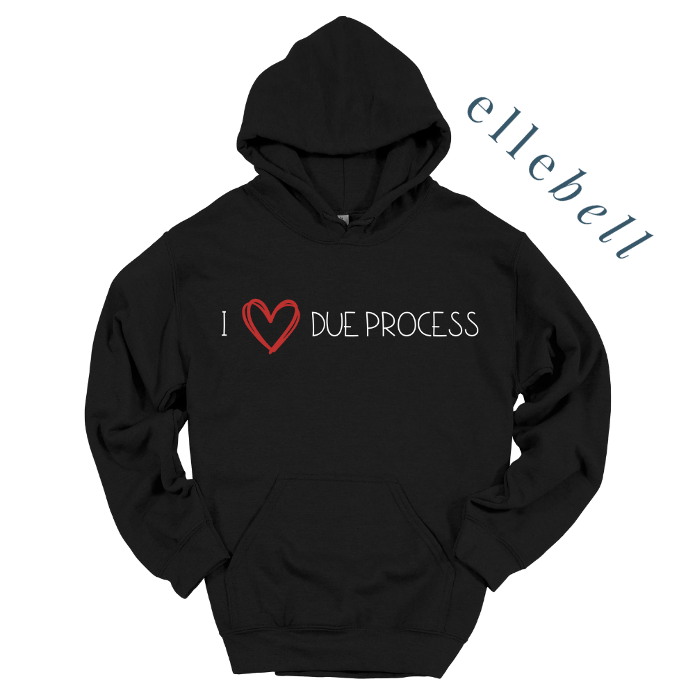I Heart Due Process - Hoodie