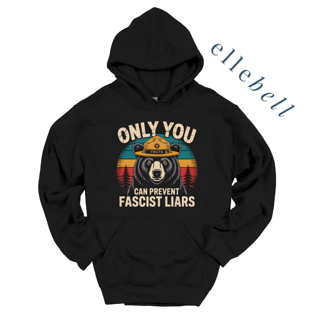 Only You Can Prevent Fascist Liars - Hoodie