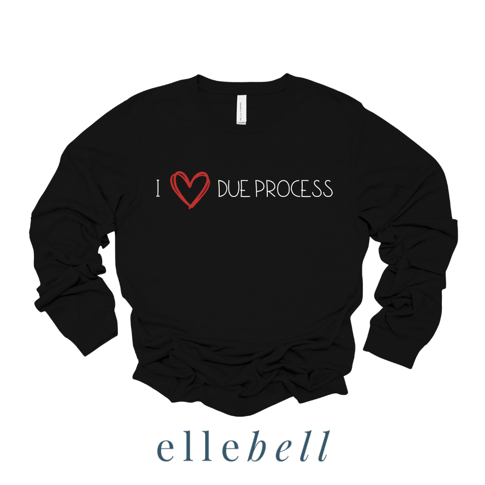 I Heart Due Process - Long Sleeve Tee