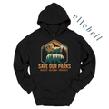 Save Our Parks - Hoodie