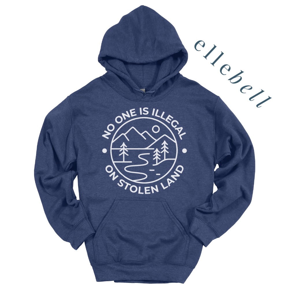No One Is Illegal On Stolen Land - Hoodie