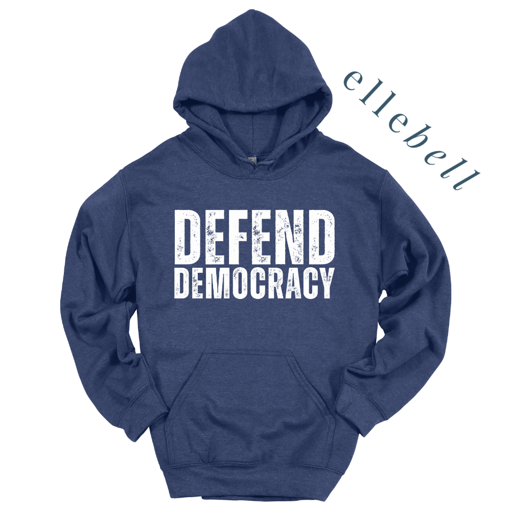 Defend Democracy Hooded Sweatshirt (ships in 3-5 business days)