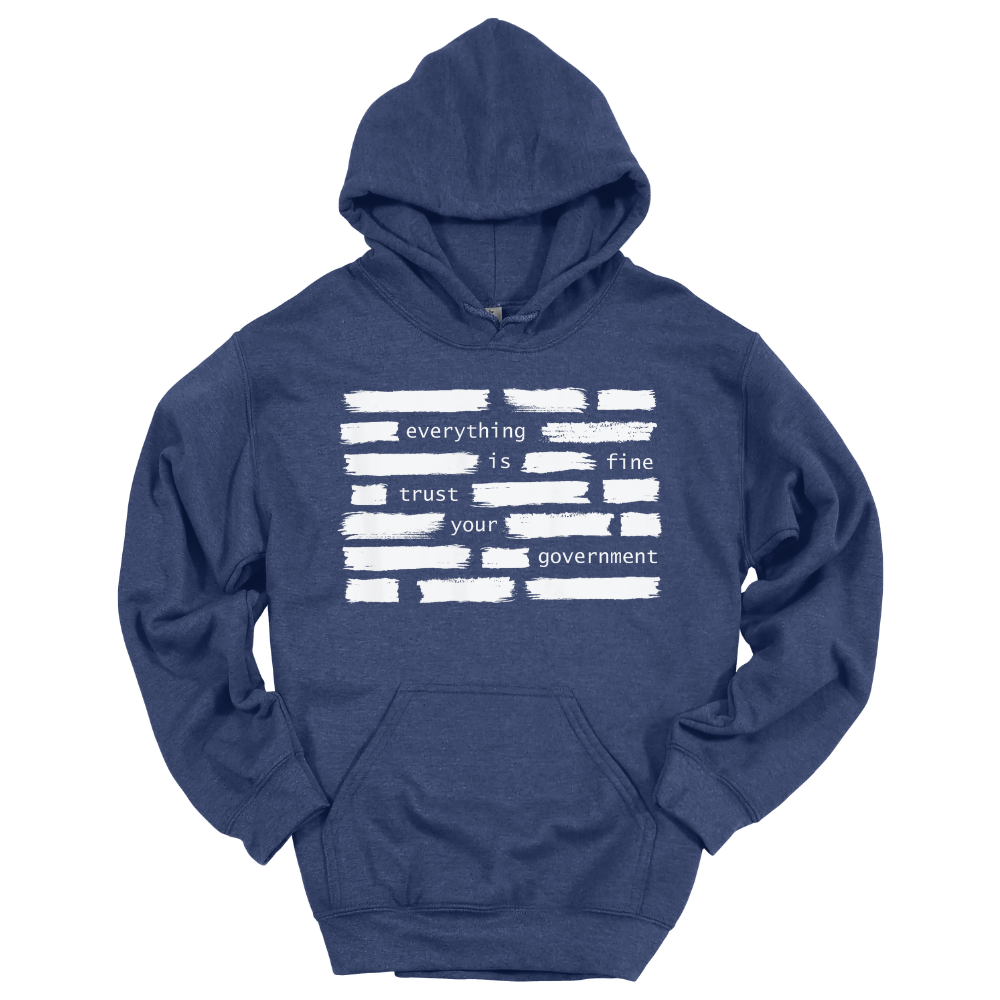 Trust Your Government Hoodie
