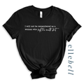I Will Not Be Remembered As A Woman Who Kept Her Mouth Shut - T-Shirt