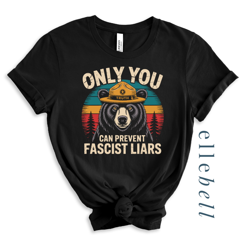 Only You Can Prevent Fascist Liars - T-Shirt