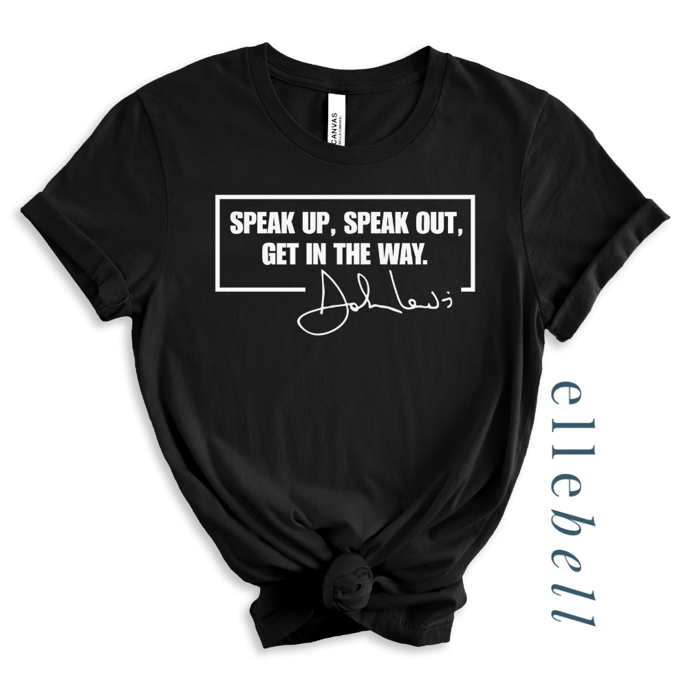Speak Up Or Get Out Of The Way T-shirt (ships in 3-5 business days)