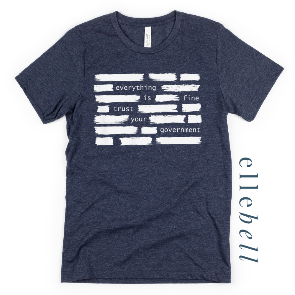 Trust Your Government T-Shirt