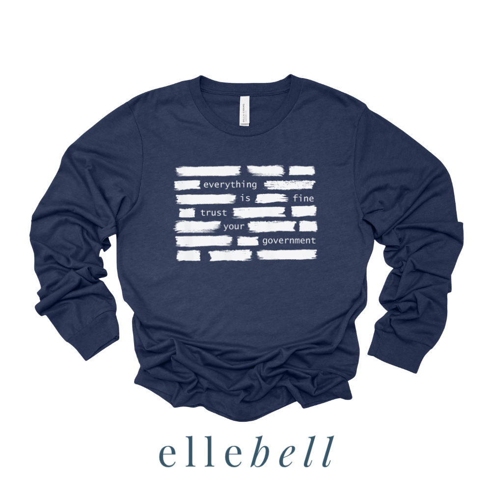 Trust Your Government - Long Sleeve Tee