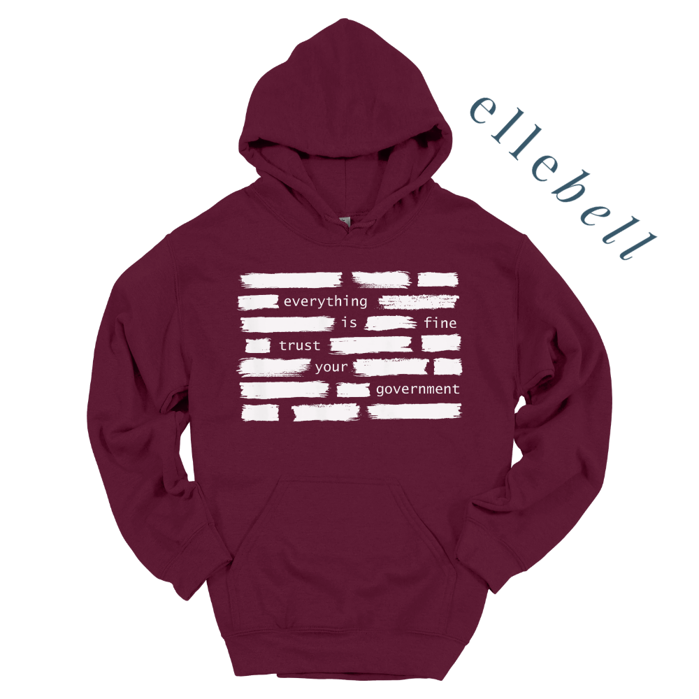 Trust Your Government Hoodie