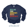 Daughter's Rights - Long Sleeve Tee