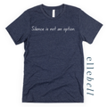 Silence Is Not An Option - T-shirt