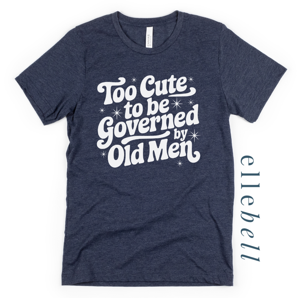 I'm Too Cute T-shirt (ships in 3-5 business days)
