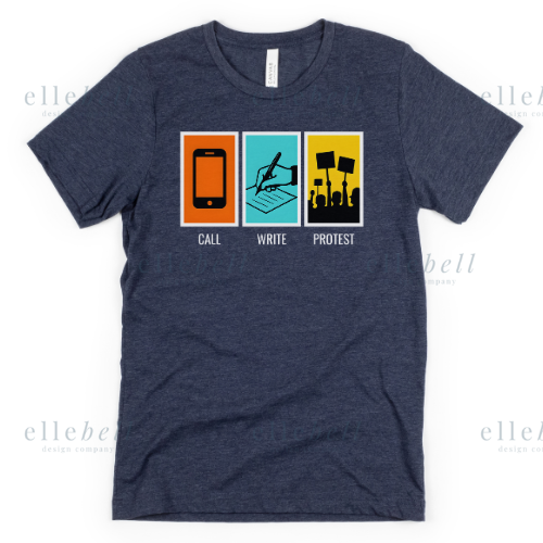 Call Write Protest T-shirt (ships in 3-5 business days)