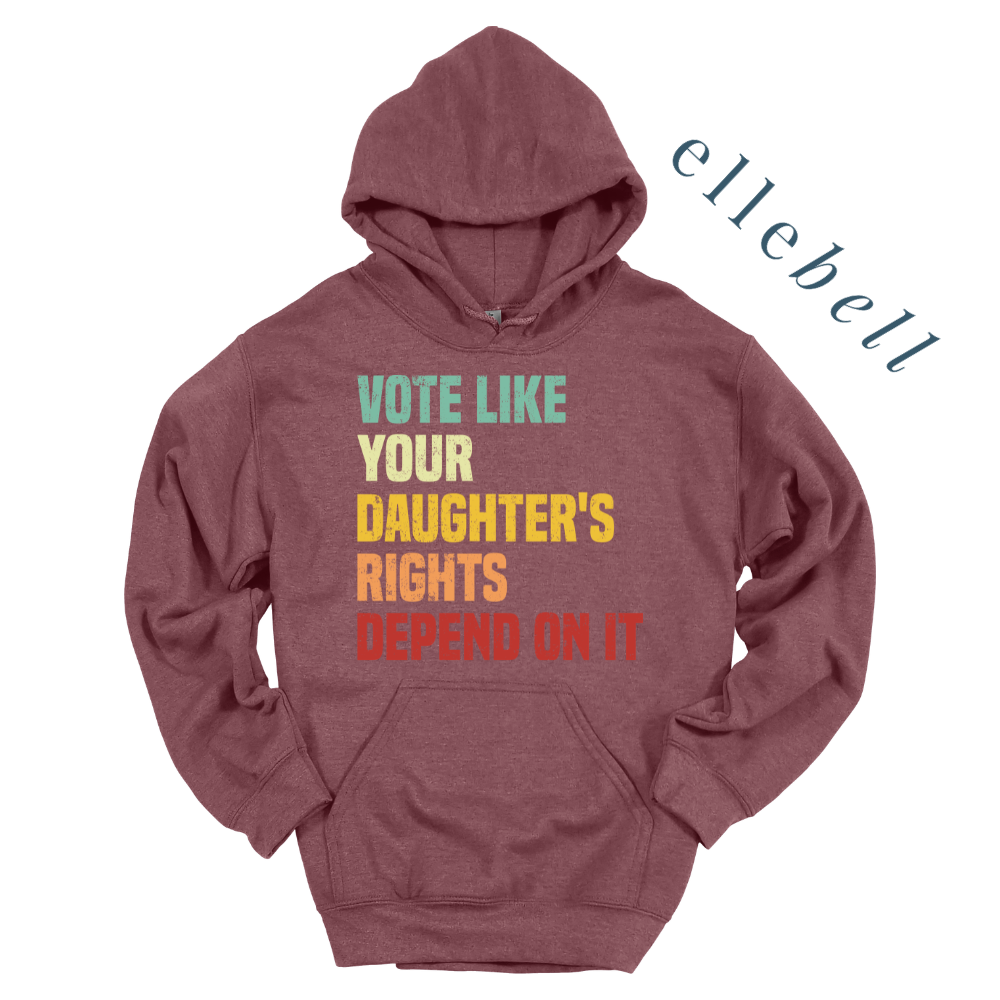 Daughter's Rights - Hoodie